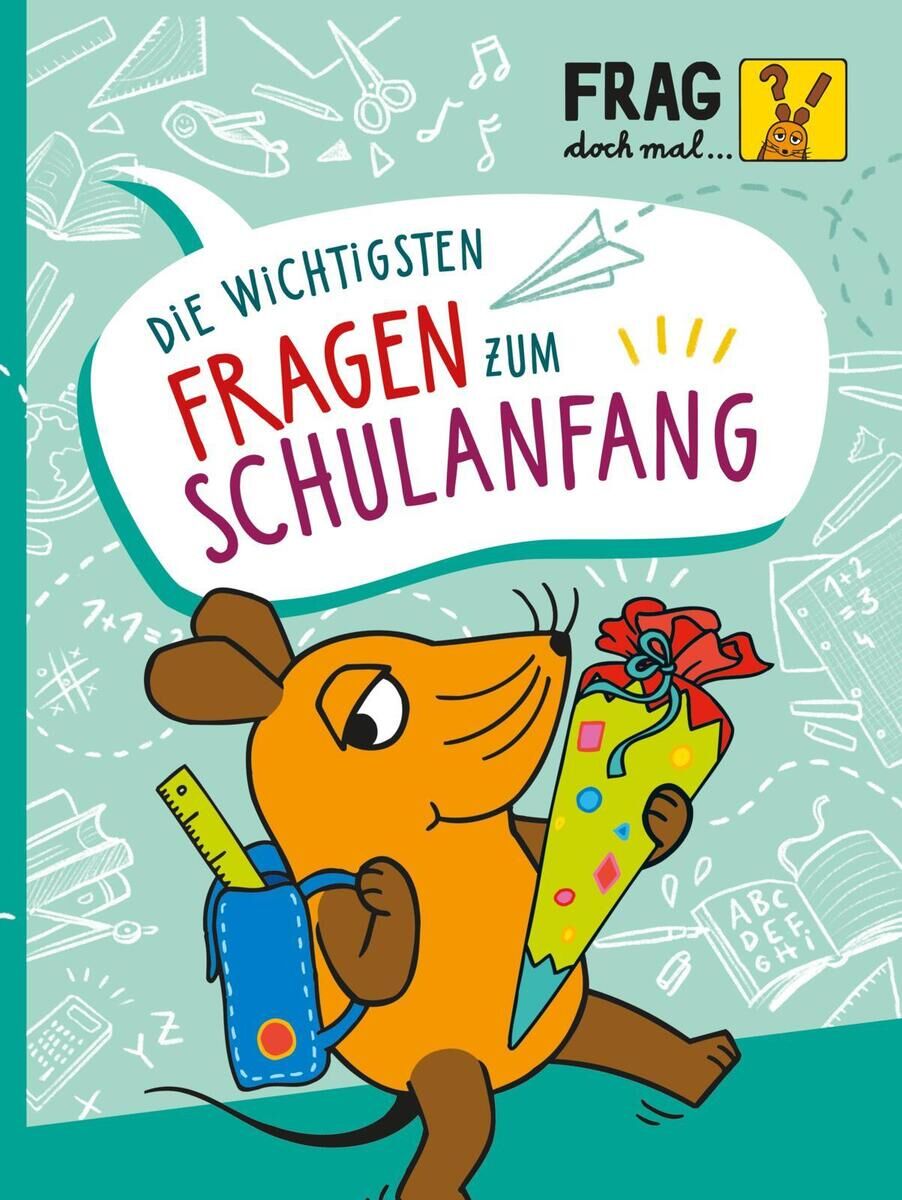 Cover Frag doch mal ... die Maus: Die wichtigsten Fragen zum Schulanfang