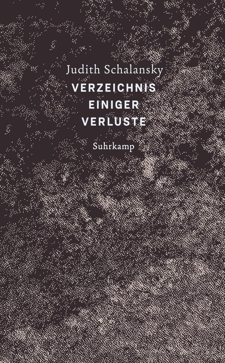 Buchcover von Judith Schalanskys 'Verzeichnis einiger Verluste', herausgegeben von Suhrkamp, mit einer abstrakten, schwarz-weißen Grafik.