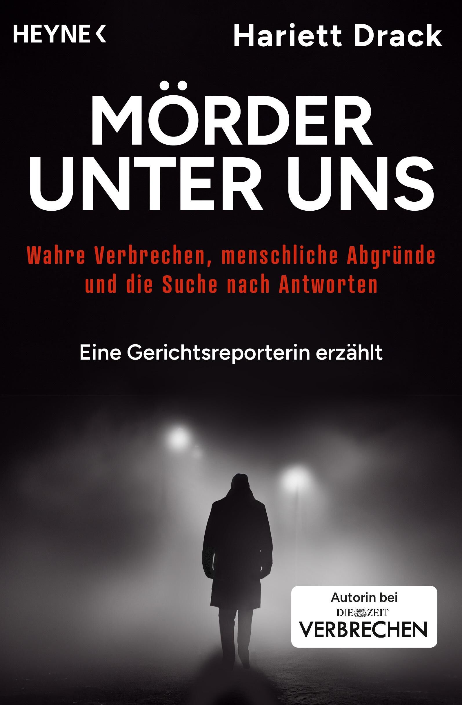 Es ist das Buch Cover mit dem Titel Mörder unter uns. Die Autorin ist Hariett Drack. Es ist ein Störer platziert auf dem darauf hingewiesen wird, dass die Autorin auch als Autorin bei ZEIT VERBRECHEN tätig ist.