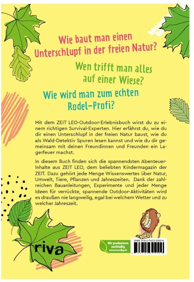 Cover des ZEIT LEO-Outdoor-Erlebnisbuches. Das Buch zeigt grüne Blätter und einen löwenähnlichen Charakter unten rechts auf einem gelben Hintergrund. Der Titel und die Beschreibung in roten und grünen Schriften erklären, wie Kinder in der Natur überleben können, Abenteuer erleben und Wissen über die Natur erwerben.