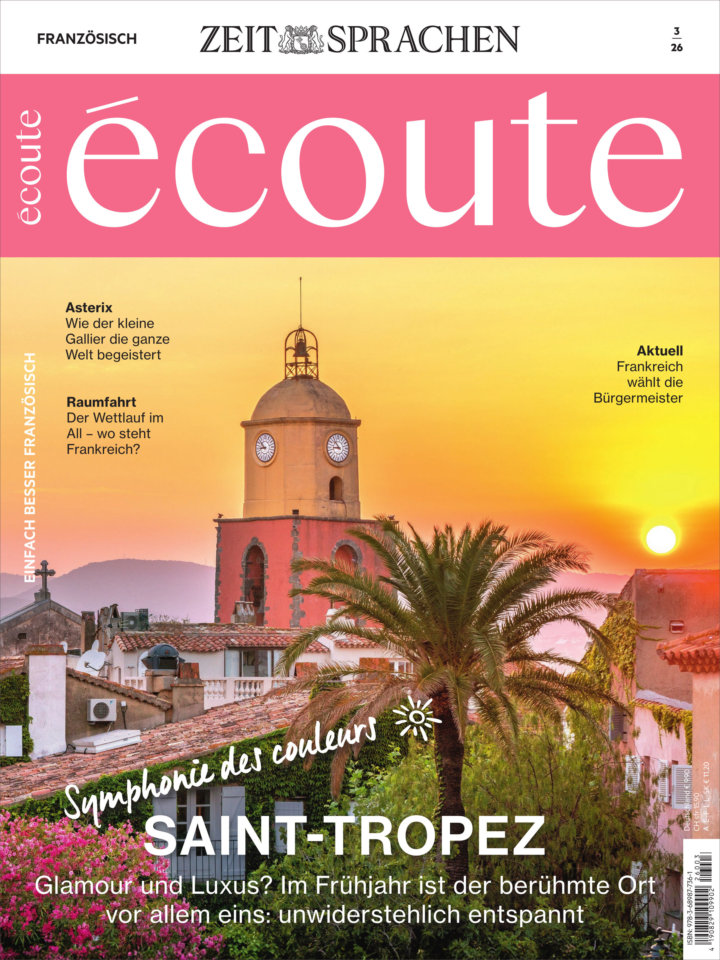 Cover des Écoute Magazin 3/2026 vom Spotlight Verlag mit Thomas-Kirche in Saint-Tropez bei Sonnenuntergang, Palmen im Vordergrund, rosa Himmel, großer weißer Titel 'écoute', Themenübersicht am linken Rand und Slogan: 'Symphonie des couleurs', geeignet für Französischlernende.