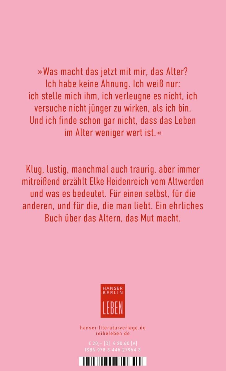 Rotes Buchcover mit dem Titel 'Altern' von Elke Heidenreich. Enthalten ist ein Zitat über das Älterwerden und eine kurze Beschreibung des Buchinhaltes. Unten ist das Verlagslogo von Hanser Berlin zu sehen.