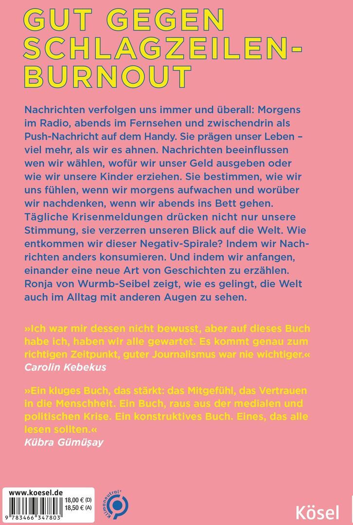 Rückseite des Buchs 'Wie wir die Welt sehen' von Ronja von Wurmb-Seibel, farbenfroh gestaltet mit Zitaten und Texten zum Thema Medienund Schlagzeilen-Burnout auf gelbem Hintergrund. Unten sind Verlagsinformationen und ISBN-Nummer.