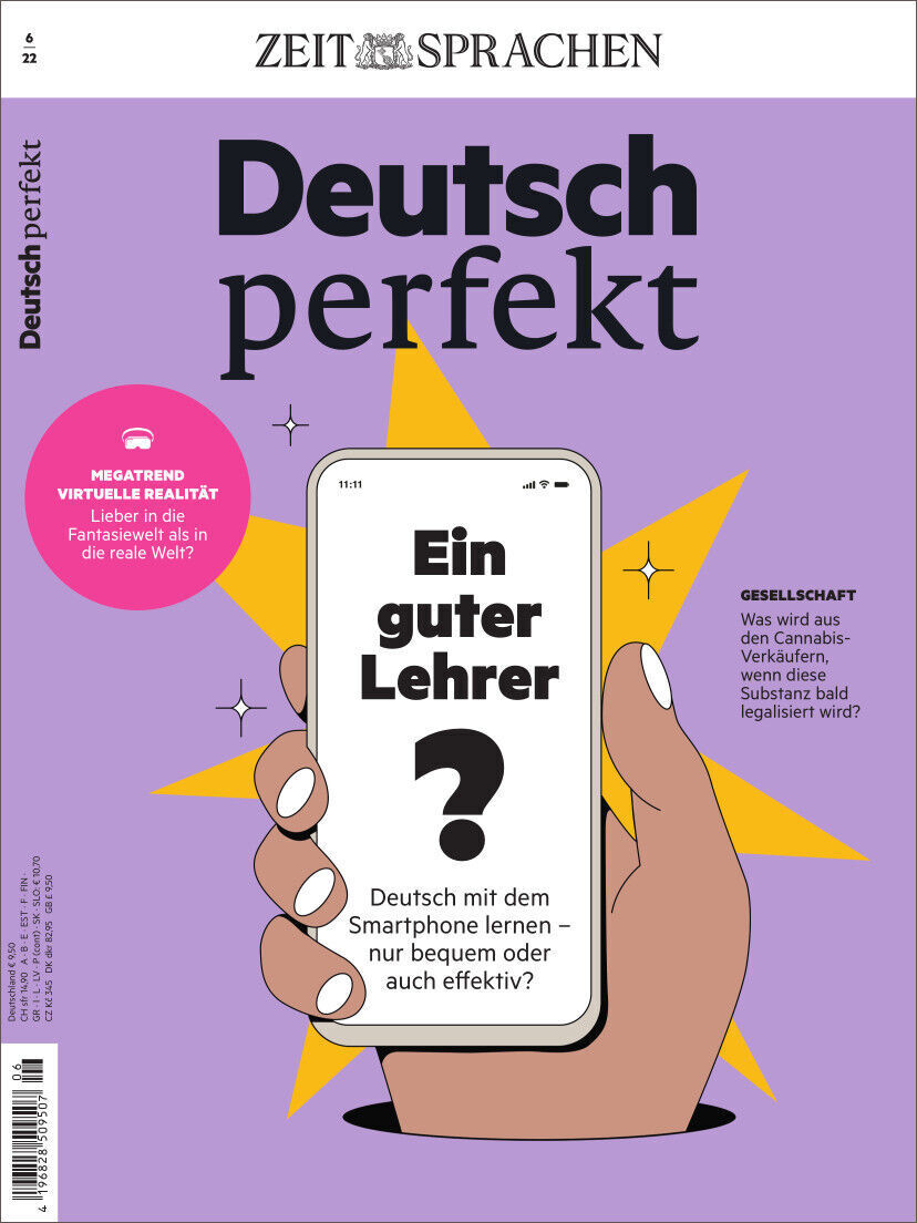 Titelblatt des Magazins 'Deutsch perfekt' Ausgabe 06/2022 mit einer lilafarbenen Hintergrundfarbe. In der Mitte ist eine Hand, die ein Smartphone hält. Auf dem Smartphone-Bildschirm ist der Text 'Ein guter Lehrer? Deutsch mit dem Smartphone lernen – nur bequem oder auch effektiv?' zu lesen. Oben steht der Titel 'Deutsch perfekt'.