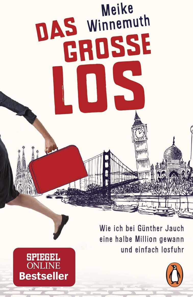 Cover des Buches 'Das große Los' von Meike Winnemuth. Eine gezeichnete Person mit einem roten Koffer springt vor Silhouetten berühmter Gebäude wie Big Ben und der Taj Mahal. Der Titel ist in großen roten Buchstaben und der Autorname in schwarzen Buchstaben geschrieben. Unten rechts befindet sich das Logo des Verlags Penguin. Oben links ist ein 'SPIEGEL ONLINE Bestseller'-Etikett zu sehen.