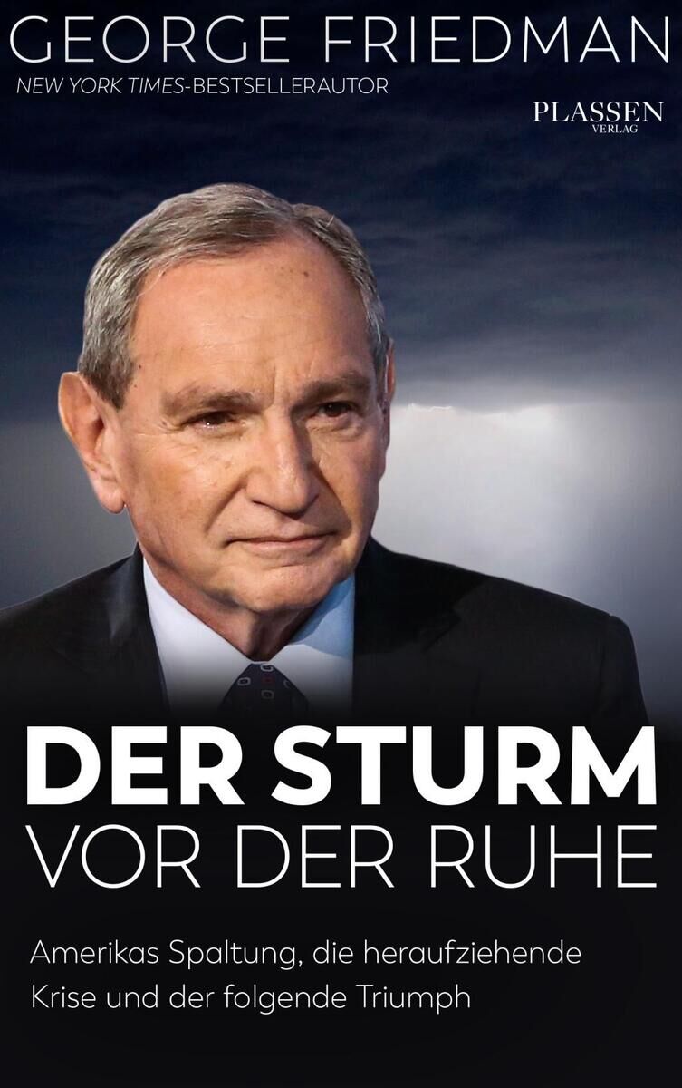 Cover Friedman, G: George Friedman: Der Sturm vor der Ruhe