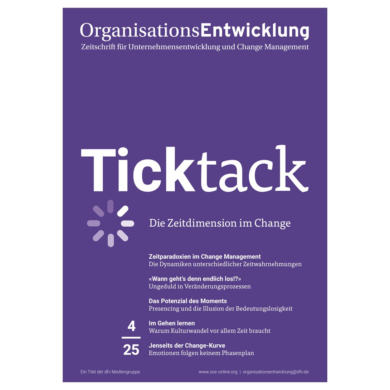 Titelbild der Fachzeitschrift OrganisationsEntwicklung Ausgabe 04/2025 mit Schwerpunkt Ticktack, gestaltet in lila mit weißer Schrift und einer Übersicht der Themenschwerpunkte wie Zeitparadoxien, Change Management und Unternehmenskultur.