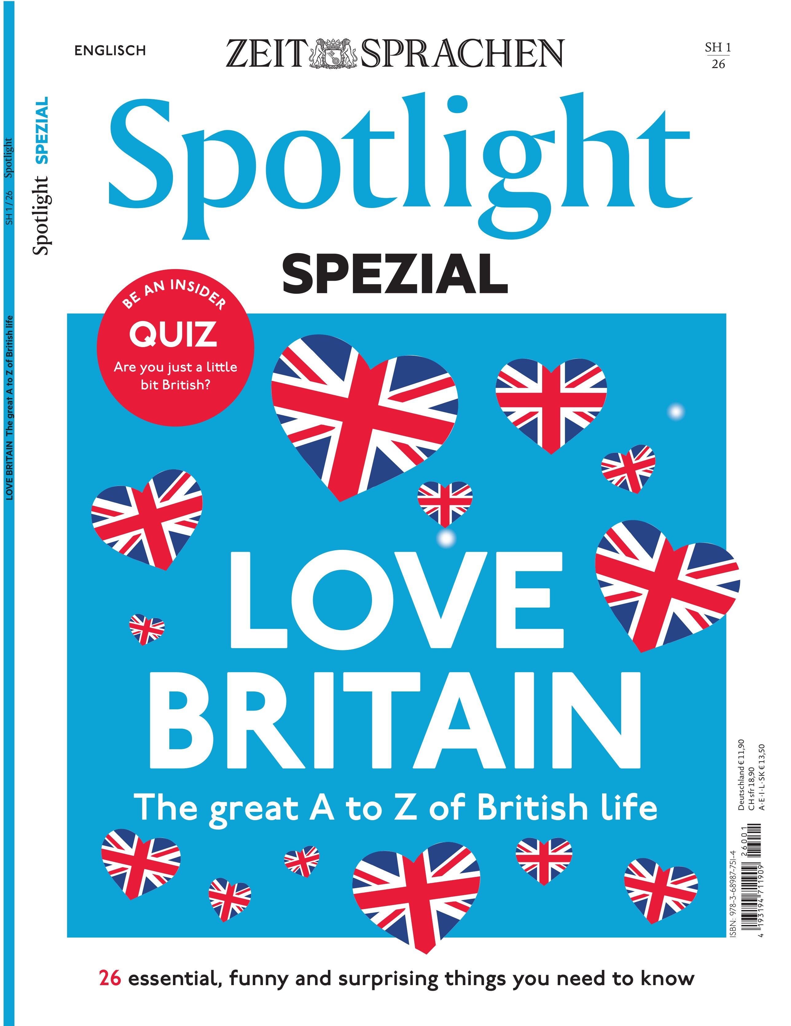 Titelblatt des "Spotlight Spezial" Magazins mit zahlreichen Herzen in britischer Flagge, blauem Hintergrund, großem weißen Text "LOVE BRITAIN" und einer Quiz-Ankündigung oben links. Oben steht das Spotlight-Logo sowie der Hinweis auf die ZEIT SPRACHEN-Reihe.