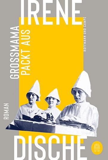 Cover Dische, I: Großmama packt aus