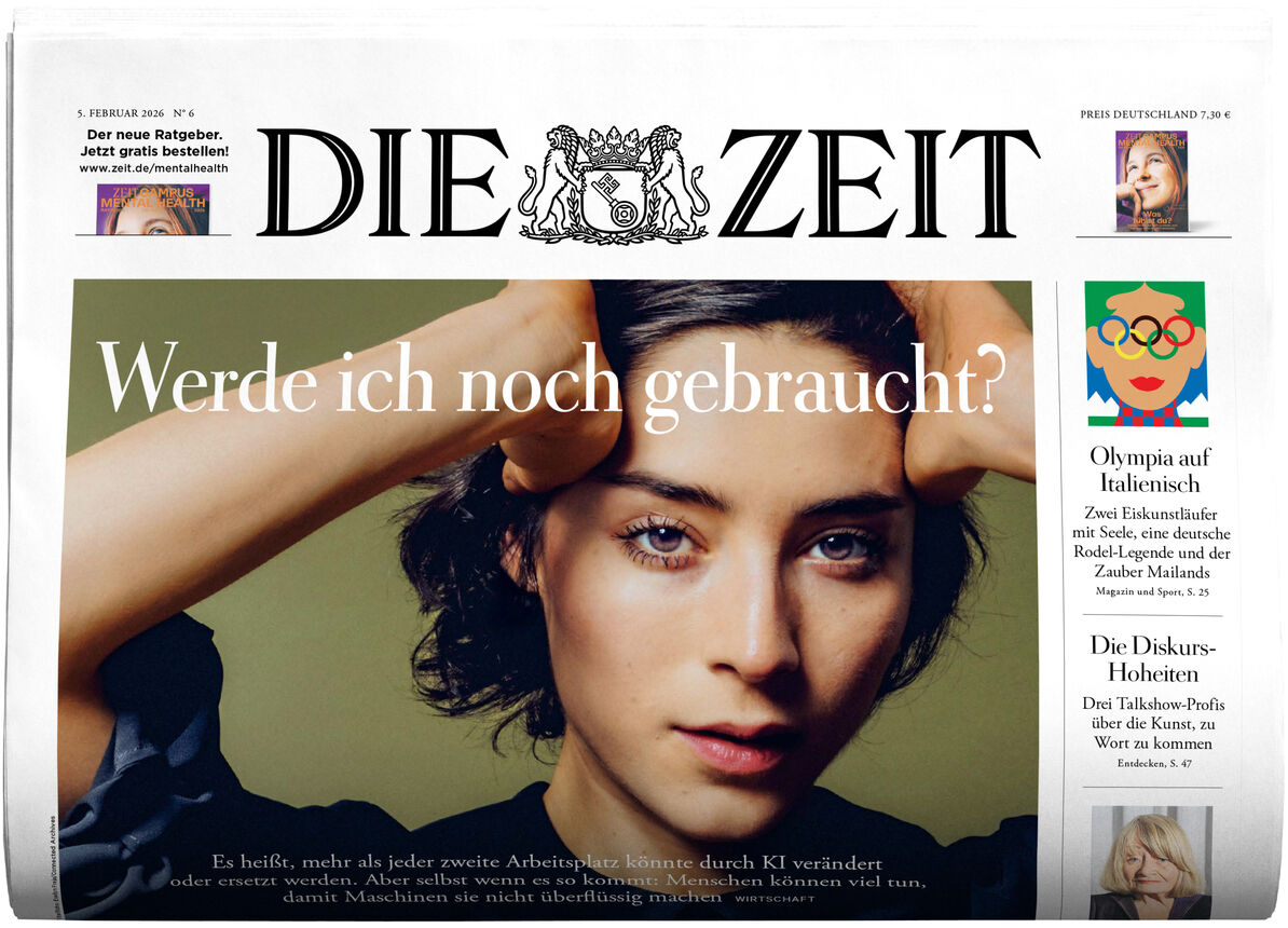 Titelblatt der Zeitung DIE ZEIT 06/2026 mit einer Frau im Porträt, die ihre Hände hinter den Kopf legt. Im Hintergrund ein grüner Farbton. Im oberen Bereich das Schriftlogo 'DIE ZEIT'. Hauptüberschrift: 'Werde ich noch gebraucht?'. Rechts kleine Farbfotos und Themenübersichten.