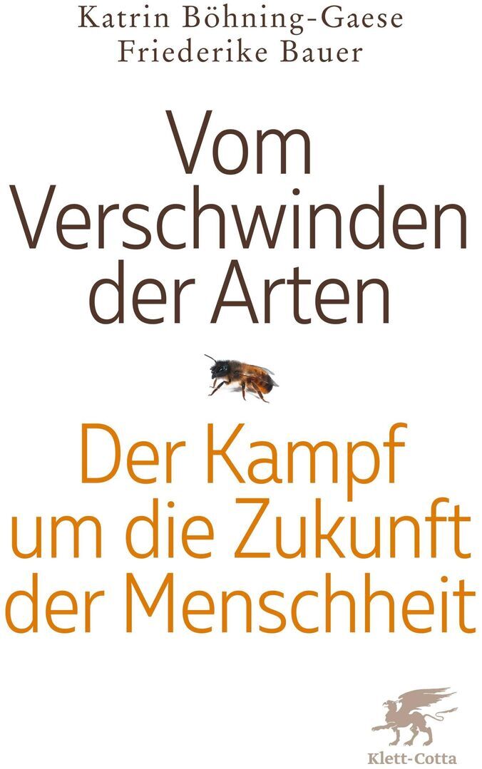 Buchcover des Buches 'Vom Verschwinden der Arten' von Friederike Bauer, mit dem zusätzlichen Titel 'Der Kampf um die Zukunft der Menschheit'. Das Cover ist größtenteils weiß mit schwarzem und orangem Text. Ein kleiner Bild von einem Insekt ist ebenfalls enthalten.