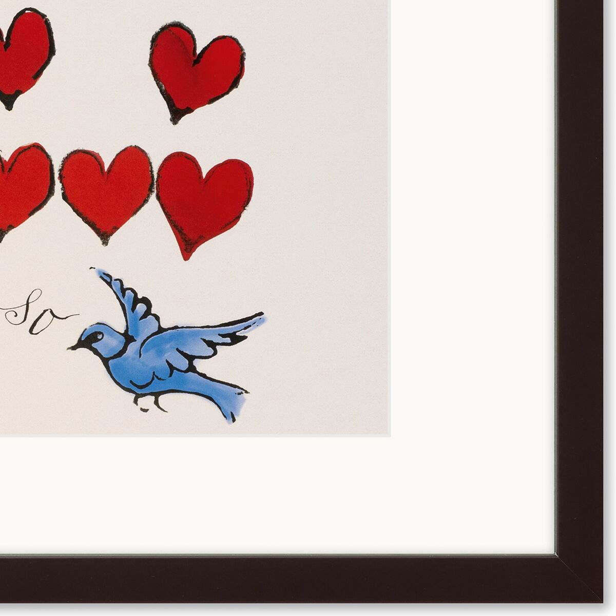 Limitiertes Kunstdruck von Andy Warhol: Fünf rote, handgezeichnete Herzen im oberen Bereich, darunter ein blauer Vogel mit ausgebreiteten Flügeln und der handschriftliche Schriftzug 'so'. Hintergrund weiß, schwarzer Massivholzrahmen. Pop-Art-Stil, harmonische Farbkontraste.