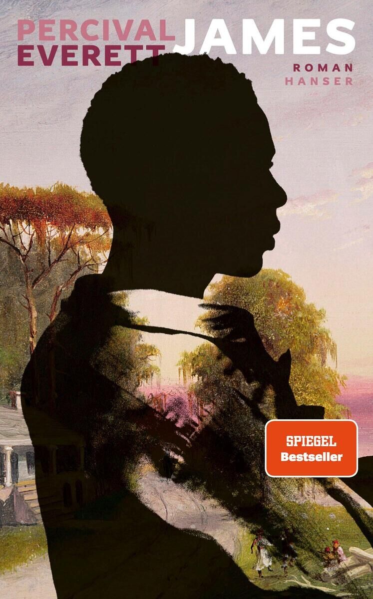 Buchcover des Romans 'Everett, P: James' von Percival Everett, veröffentlicht von Hanser Verlag. Die Illustration zeigt eine schwarze Silhouette eines Mannes vor einer malerischen Landschaft.