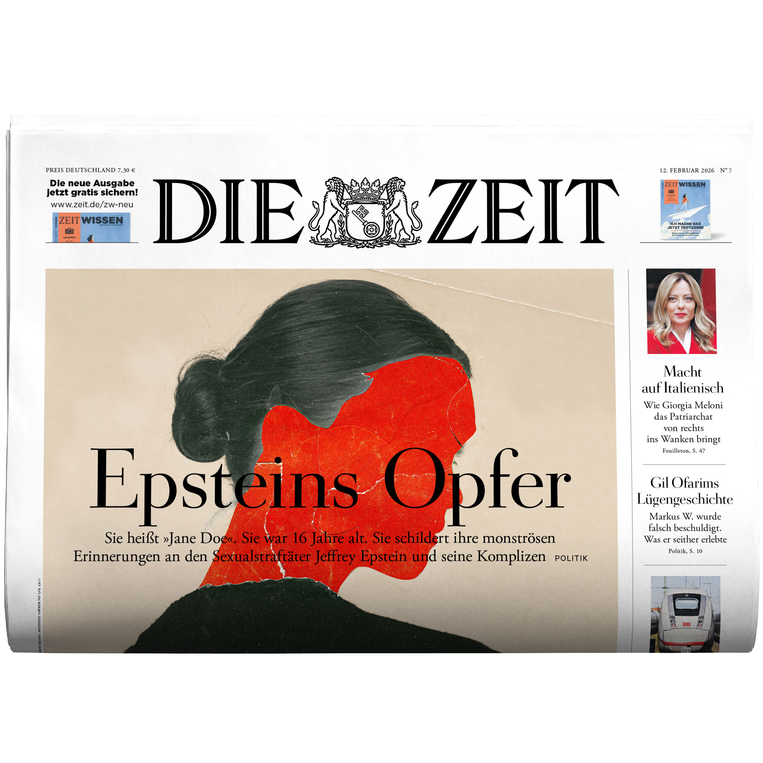 Titelblatt der Wochenzeitung DIE ZEIT Ausgabe 07/2026. Klassisches, aufgeräumtes Layout mit weißem Hintergrund, markantem Titelzug in schwarzen Großbuchstaben, blauem Untertitel und kleineren roten sowie grauen Texten. Grafische Akzente und Abbildungen sind dezent platziert. Hochwertiges Druckbild.