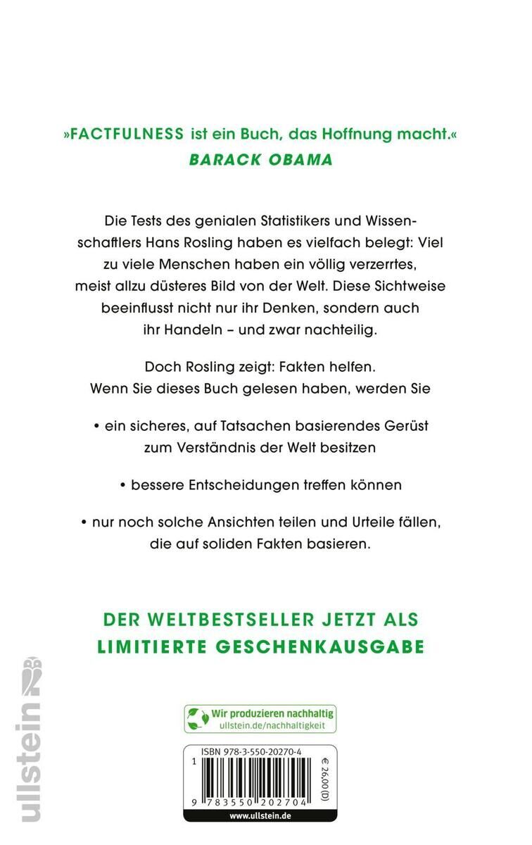 Das Bild zeigt die Rückseite eines Buches mit dem Titel 'Factfulness' von Hans Rosling. Oben befindet sich ein Zitat von Barack Obama. Darunter wird das Buch und dessen Inhalt beschrieben, insbesondere die Analysen und Erkenntnisse aus Statistiken zur globalen Entwicklung. Der Text ist grün und schwarz auf einem weißen Hintergrund gedruckt. Unten steht 'Der Weltbestseller jetzt als limitierte Geschenkausgabe'.