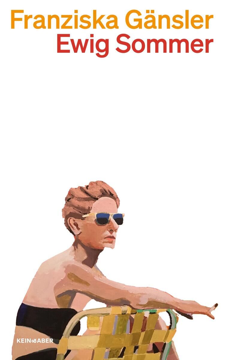 Das Buchcover von 'Ewig Sommer' von Franziska Gänsler zeigt eine stilisierte Illustration einer Frau in einem Sommerkleid und Sonnenbrille, die auf einem Liegestuhl sitzt. Der Hintergrund ist weiß, und der Titel und der Name der Autorin sind in orange und rot geschrieben.