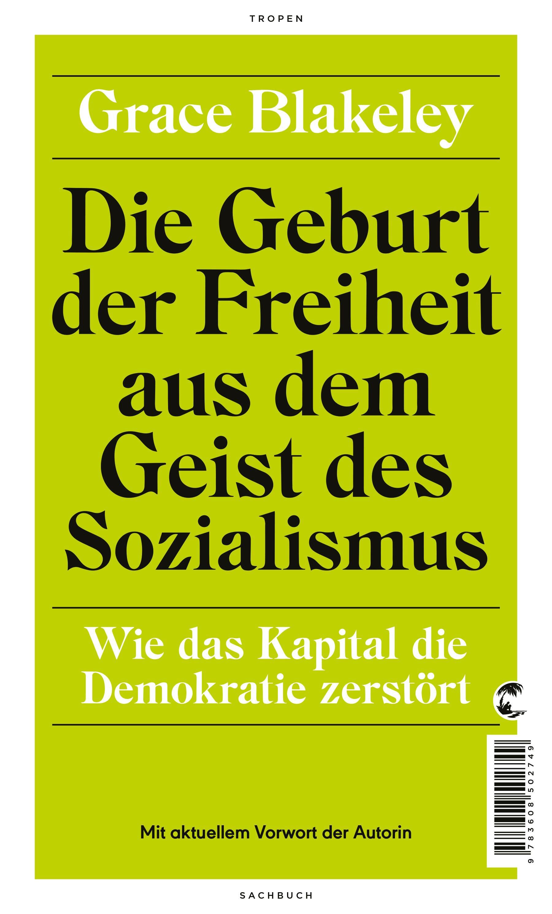 Cover Blakeley, G: Die Geburt der Freiheit aus dem Geist des Sozialismus