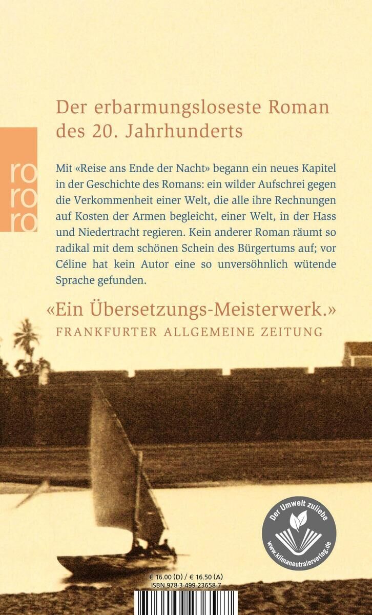 Coverbild des Buches 'Celine: Reise ans Ende', auf dem ein Segelboot vor einer Stadtmauer abgebildet ist. Oben steht ein Zitat, das das Buch als den 'erbarmungslosesten Roman des 20. Jahrhunderts' beschreibt. Unten fügt eine Rezension von der Frankfurter Allgemeinen Zeitung hinzu: 'Ein Übersetzungs-Meisterwerk'. Ein rotes und ein blaues Siegel sind ebenfalls sichtbar.