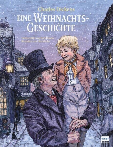 Das Cover des Buches 'Weihnachtsgeschichte nach Charles Dickens' von Rolf Toman zeigt eine Szene aus einer verschneiten Stadt des 19. Jahrhunderts. Ein älterer Mann in einem schwarzen Anzug und Hut hält einen jungen blonden Jungen im Arm, beide lachen glücklich. Der Hintergrund zeigt alte Gebäude und eine weihnachtliche Atmosphäre.