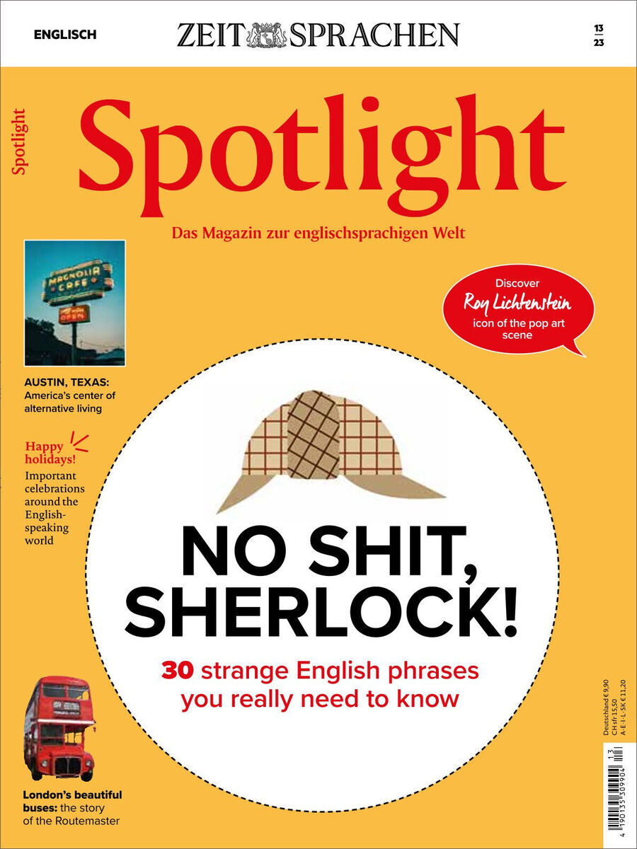 Cover des Spotlight Magazins Ausgabe 13/2023. Oben links 'Englisch', oben mittig 'Zeit Sprachen'. Titel 'Spotlight' in großer roter Schrift. Untertitel 'Das Magazin der englischsprachigen Welt'. Große Schokoladentafel und Schriftzug 'No Shit, Sherlock!' in der Mitte. Texte und Bilder zu Austin, Texas, Rej Lichstein und London.