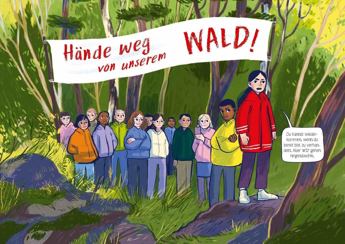Eine Gruppe von Kindern steht im Wald mit einem großen weißen Banner, auf dem 'Hände weg von unserem Wald!' steht. Eine Figur mit roter Jacke steht am rechten Rand und sagt etwas. Der Hintergrund zeigt zahlreiche grüne Bäume und einen Waldboden.