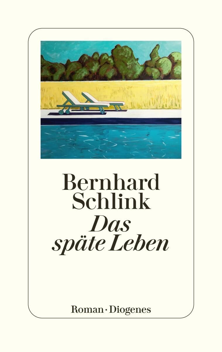 Das Cover des Buches 'Das späte Leben' von Bernhard Schlink zeigt einen Swimmingpool vor einer Landschaft mit Bäumen und zwei Sonnenliegen. Der Titel ist mittig in schwarzer Schrift auf weißem Hintergrund platziert. Oben befindet sich ein farbiges Bild des Pools und der Landschaft.