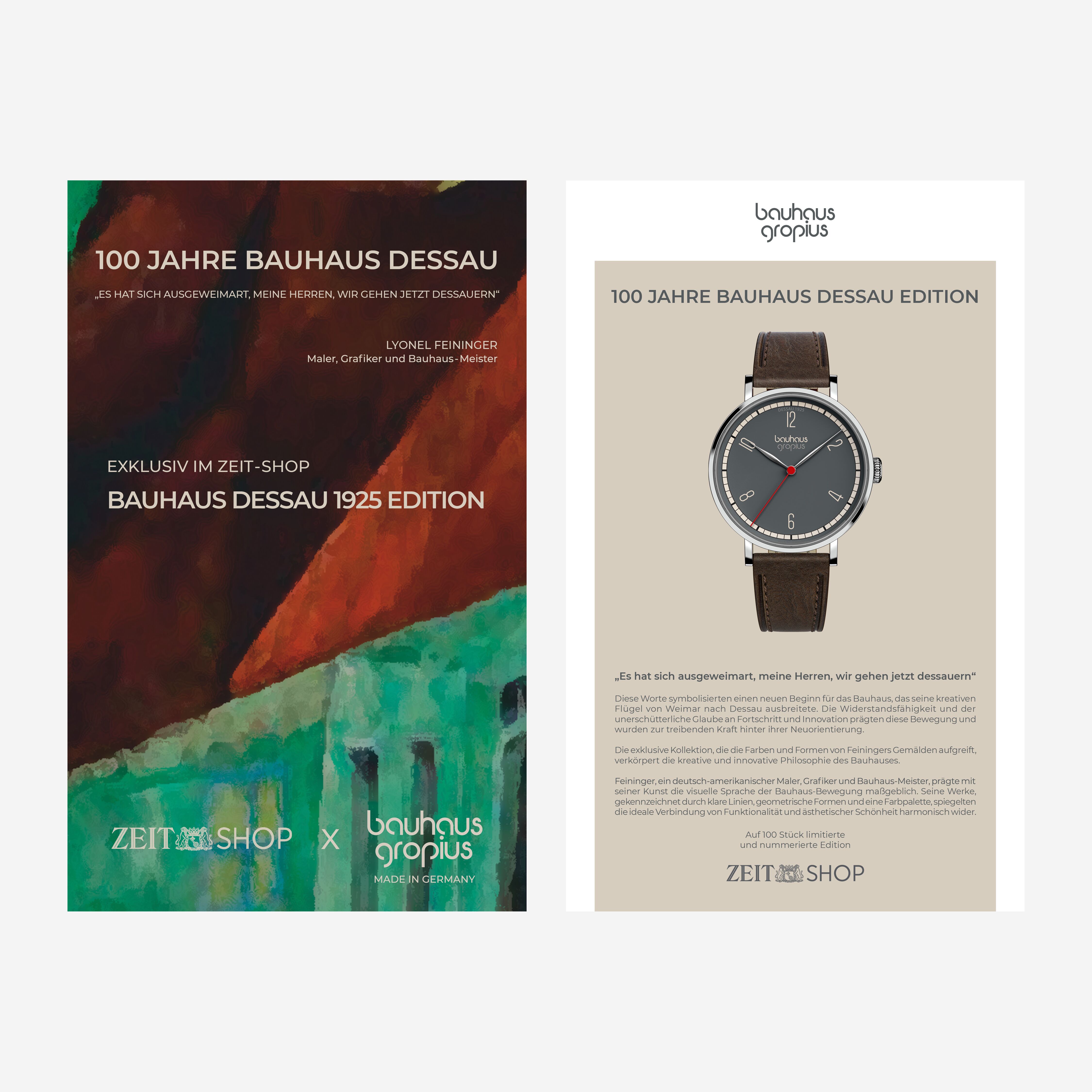 Zwei Werbeplakate für die ZEIT-Sonderedition Walter Gropius Armbanduhr »New Bauhaus Dessau 1925«, links mit abstrakter, bauhaus-inspirierter Malerei und bäulicher Textgestaltung, rechts mit einer Nahaufnahme der minimalistischen Uhr mit schwarzem Zifferblatt, roten und weißen Details und braunem Lederarmband. Das Design vermittelt den Einfluss der Bauhaus-Ästhetik und hebt den 100. Jahrestag der Bauhausschule Dessau hervor.