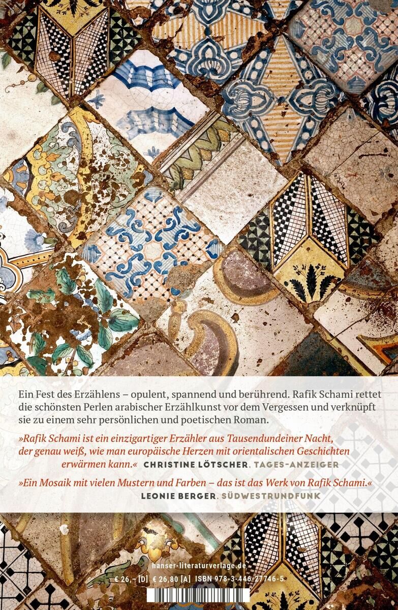 Das Buchcover von Rafik Schamis 'Wenn du erzählst, erblüht die Wüste' zeigt kunstvolle arabische Mosaikmuster in braun, beige, blau und weiß. Zitate und Informationen zum Autor sowie Lobeshymnen sind darauf abgebildet.