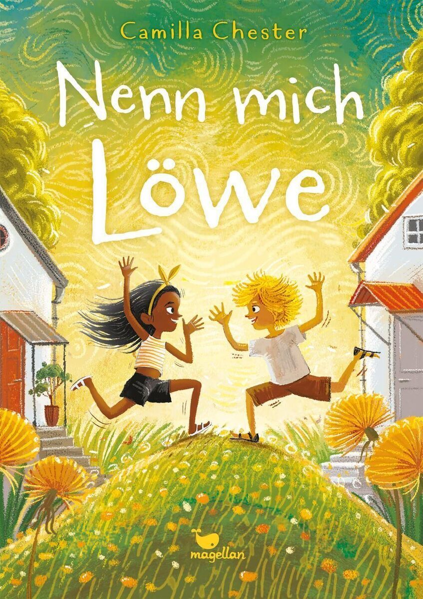 Coverbild des Buches 'Nenn mich Löwe' von Camilla Chester. Zwei Kinder, ein Junge und ein Mädchen, springen mit erhobenen Händen aufeinander zu, umgeben von gelben Blumen und Gras. Im Hintergrund sind Bäume und Häuser zu sehen, der Himmel ist strahlend gelb angedeutet. Der Titel ist in großer, weißer Schrift oben auf dem Bild platziert.