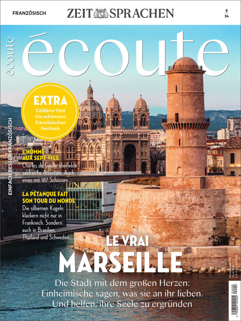 Titelbild des Écoute Magazins Ausgabe 08/2024, mit dem Titel 'Le Vrai Marseille'. Es zeigt einen historischen Hafen und Gebäude, mit Inhalten zur französischen Kultur und Sprache.