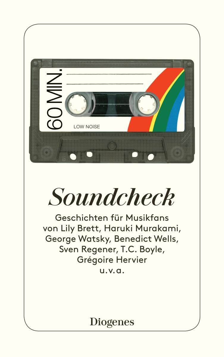 Buchcover von 'Soundcheck' mit einer Retro-Kassette und den Namen der Autoren wie Lily Brett, Haruki Murakami und anderen, veröffentlicht von Diogenes.
