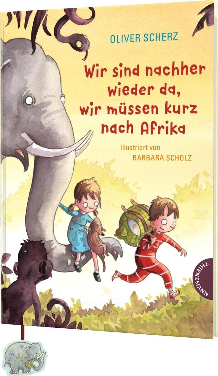 Cover des Kinderbuchs 'Wir sind nachher wieder da, wir müssen kurz nach Afrika' von Oliver Scherz, illustriert von Barbara Scholz. Zwei Kinder mit roten und blauen Pyjamas reiten auf einem Elefanten durch eine fantasievolle afrikanische Landschaft.