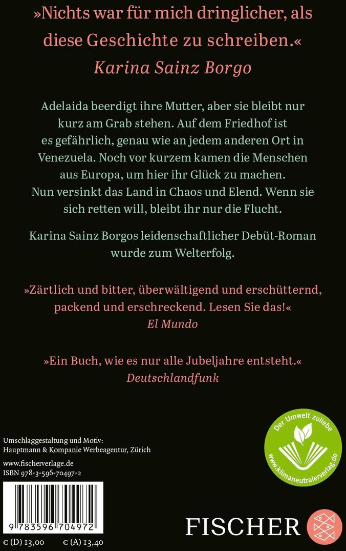 Rückseite des Buches 'Nacht in Caracas' von Karina Sainz Borgo, veröffentlicht vom Fischer Verlag. Der Hintergrund ist schwarz, mit grünem und rotem Text. Ein Zitat von der Autorin steht oben auf der Seite. Unten gibt es Übersetzungen und Kritiken von verschiedenen Quellen, sowie ein grünes Symbol für die Umweltfreundlichkeit des Drucks.