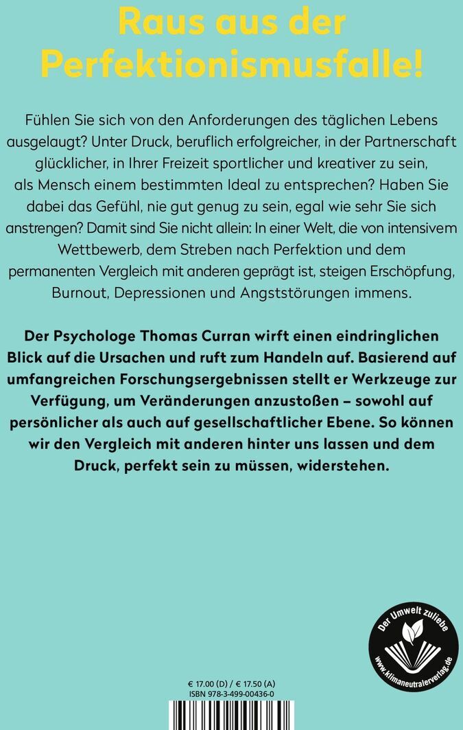 Rückseite des Buches «Nie gut genug» von Thomas Curran. Die hellgrüne Rückseite mit gelber Schrift trägt den Titel «Raus aus der Perfektionismusfalle!» und einem Text zur Buchbeschreibung. Unten befindet sich ein Barcode und das Verlagslogo in schwarzem Kreis mit weißem Daumen-hoch-Symbol.