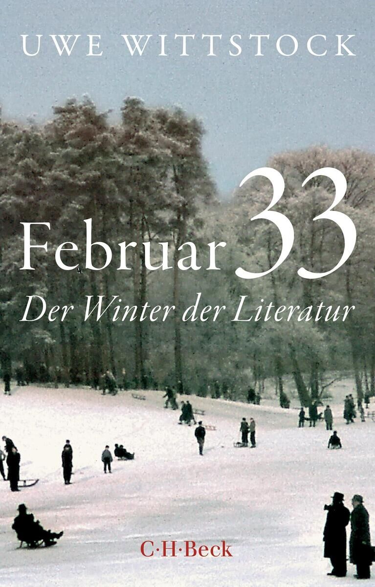 Das Bild zeigt das Buchcover von 'Februar 33: Der Winter der Literatur' von Uwe Wittstock. Im Vordergrund sieht man eine verschneite Landschaft, in der sich Menschen auf einem gefrorenen See aufhalten. Im Hintergrund sind Bäume zu erkennen. Der Titel ist in weißer Schrift groß auf dem Cover zu sehen, mit dem Autorennamen darüber in kleinerer Schrift. Die Farben dominieren in Weiß- und Grautönen.