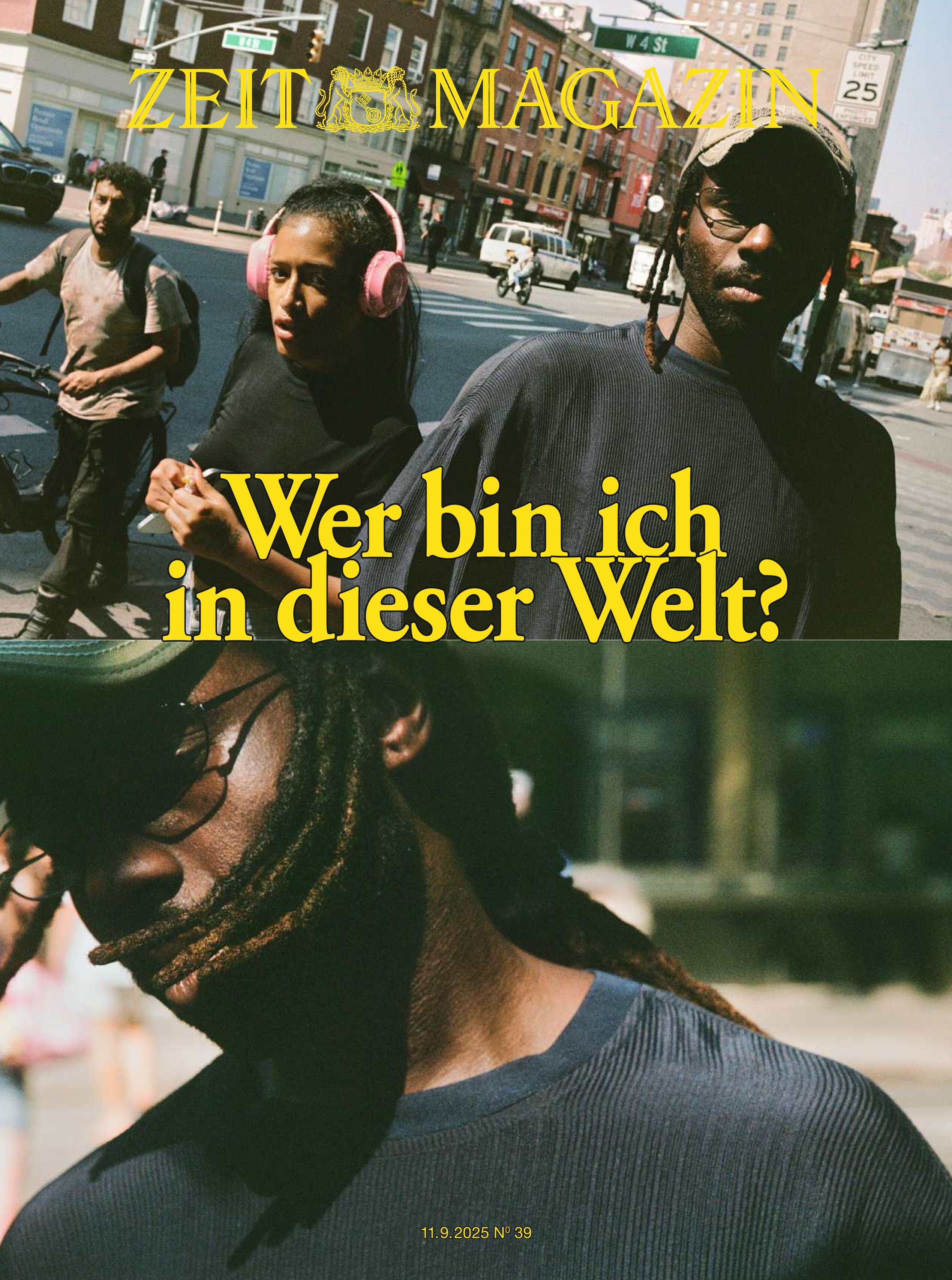 Titelseite des ZEIT Magazins 39/2025 mit Jugendlichen in einer urbanen Straßenszene, große gelbe Überschrift 'Wer bin ich in dieser Welt?', Hintergrund mit Straßen und Gebäuden, Fokus auf nachdenkliche Menschen.