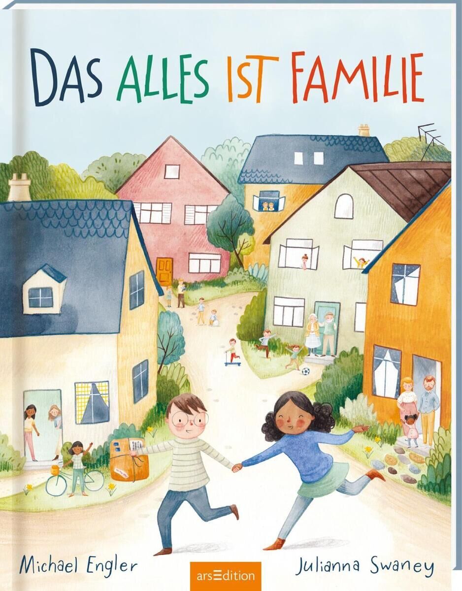 Das Buchcover von 'Das alles ist Familie' von Michael Engler und Julianna Swaney zeigt eine farbenfrohe Illustration einer lebendigen Nachbarschaft mit mehreren Häusern, Kindern und Erwachsenen, die miteinander interagieren. Die Titelwörter 'Alles' und 'ist' sind in grüner und orangefarbener Schrift hervorgehoben.