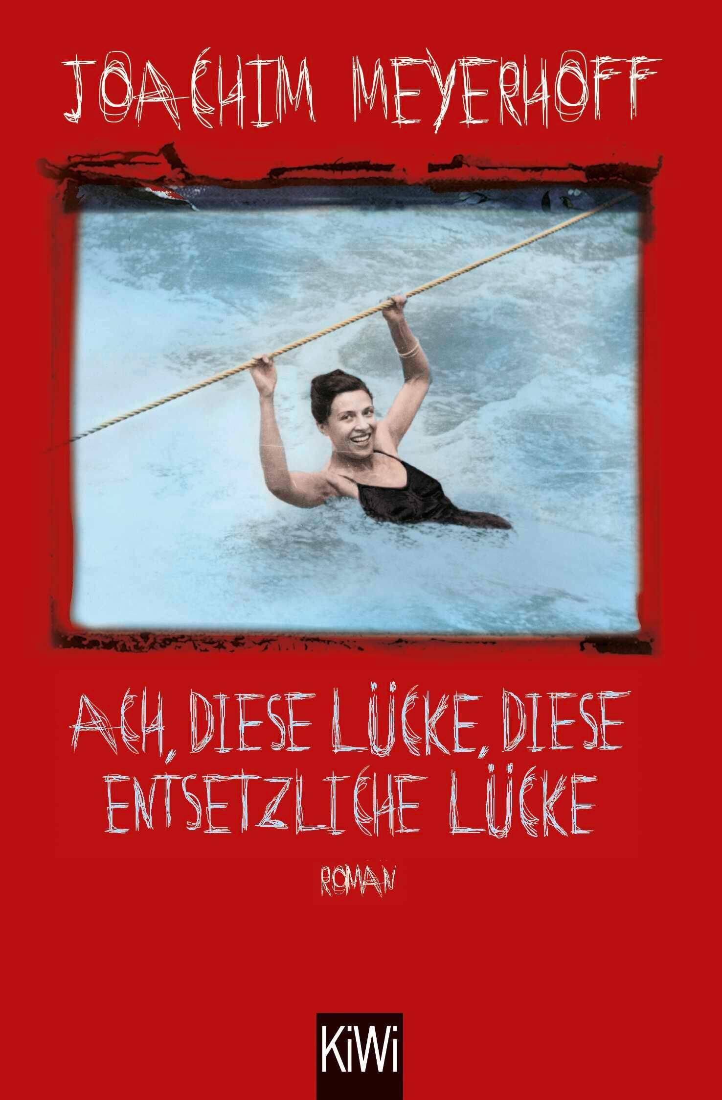 Cover Meyerhoff, J: Ach, diese Lücke, diese entsetzliche Lücke