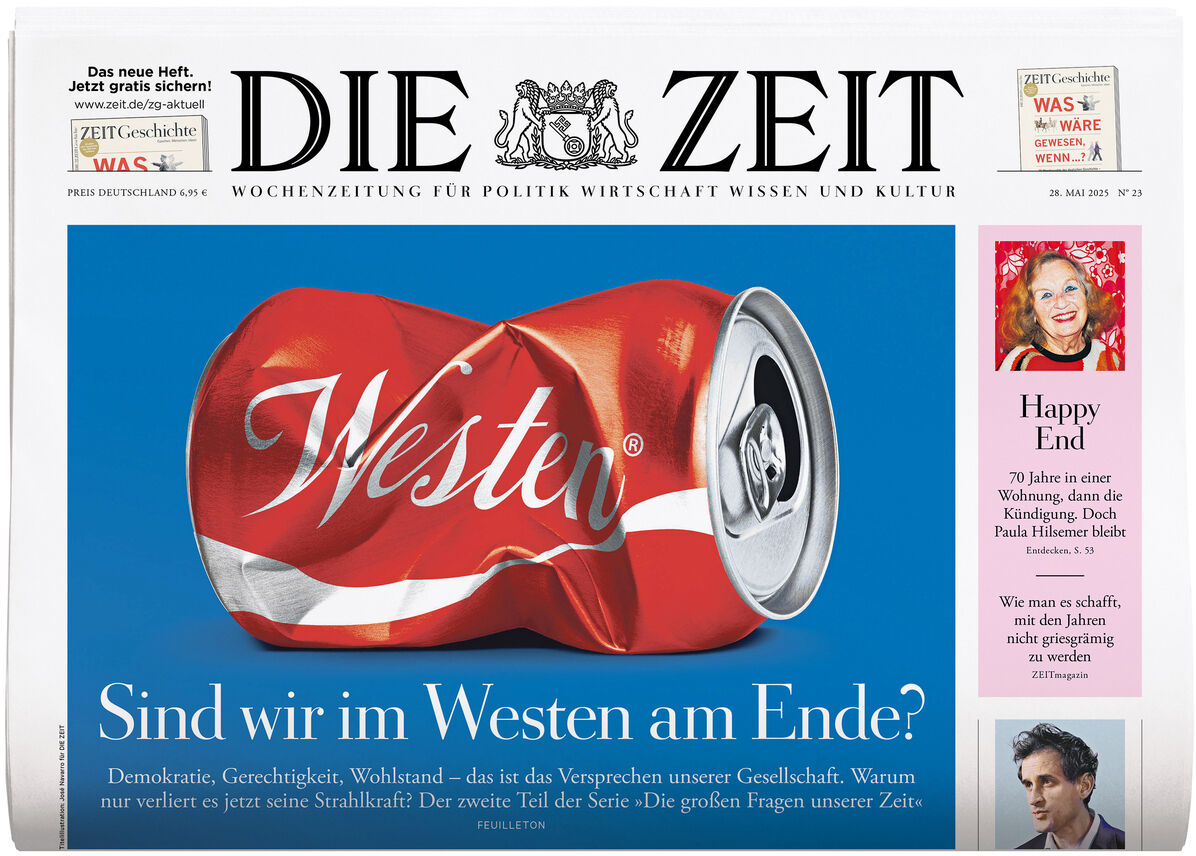 DIE ZEIT Ausgabe 23/2025, eine Wochenzeitung mit Schwerpunkt auf Politik, Wirtschaft, Wissen und Kultur. Das Titelbild zeigt eine zerknitterte Getränkedose mit dem Schriftzug 'Westen'. Darunter der Text 'Sind wir im Westen am Ende?'.