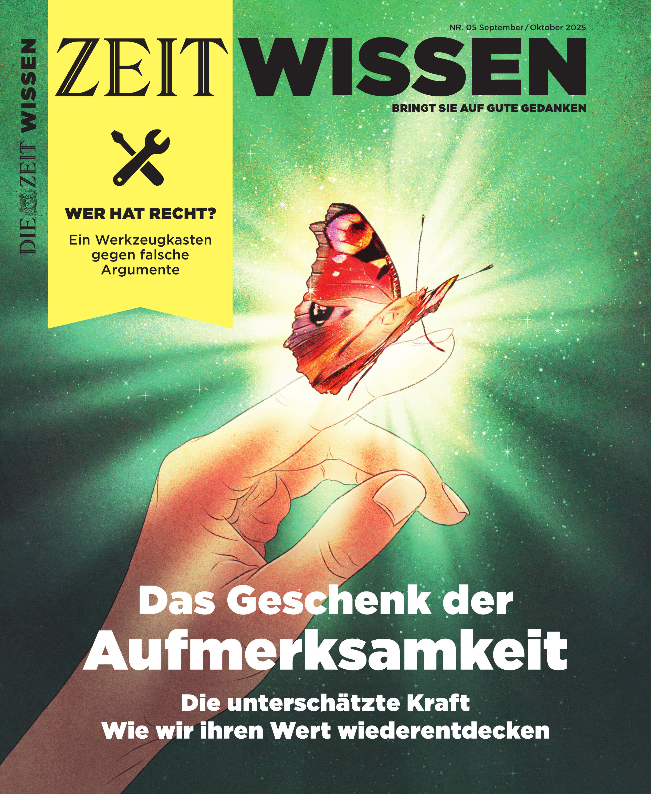 Das Titelbild der Zeitschrift ZEIT WISSEN 5/25 zeigt eine geöffnete menschliche Hand, über die ein Schmetterling fliegt. Im Hintergrund sind sanfte Farbübergänge in Türkis und Gelb zu sehen. Der Titel 'Das Geschenk der Aufmerksamkeit' ist deutlich in Weiß und Pink aufgedruckt. Weitere Texte und das ZEIT WISSEN Logo sind auf dem Cover platziert.