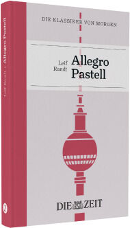 Das Buchcover von „Allegro Pastell“ von Leif Randt aus der ZEIT-Edition „Die Klassiker von morgen“ zeigt in weinroten, grauen und weißen Farbtönen einen stilisierten Fernsehturm vor grauem Hintergrund. Oben steht der Reihentitel, unten das DIE ZEIT-Logo.