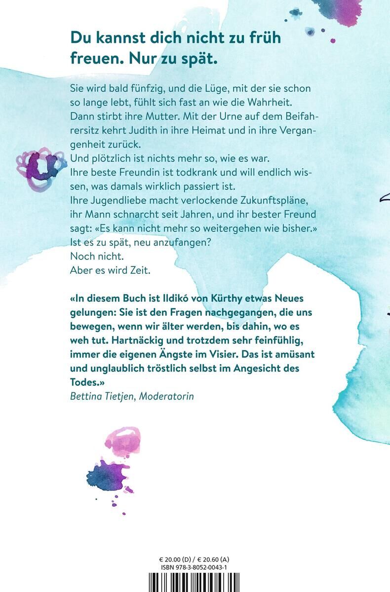 Rückseite des Buches 'Es wird Zeit' von Ildikó von Kürthy. Enthält eine Zusammenfassung der Geschichte und Kritiken. Hintergrund in Weiß mit blauen und rosa Aquarellakzenten.