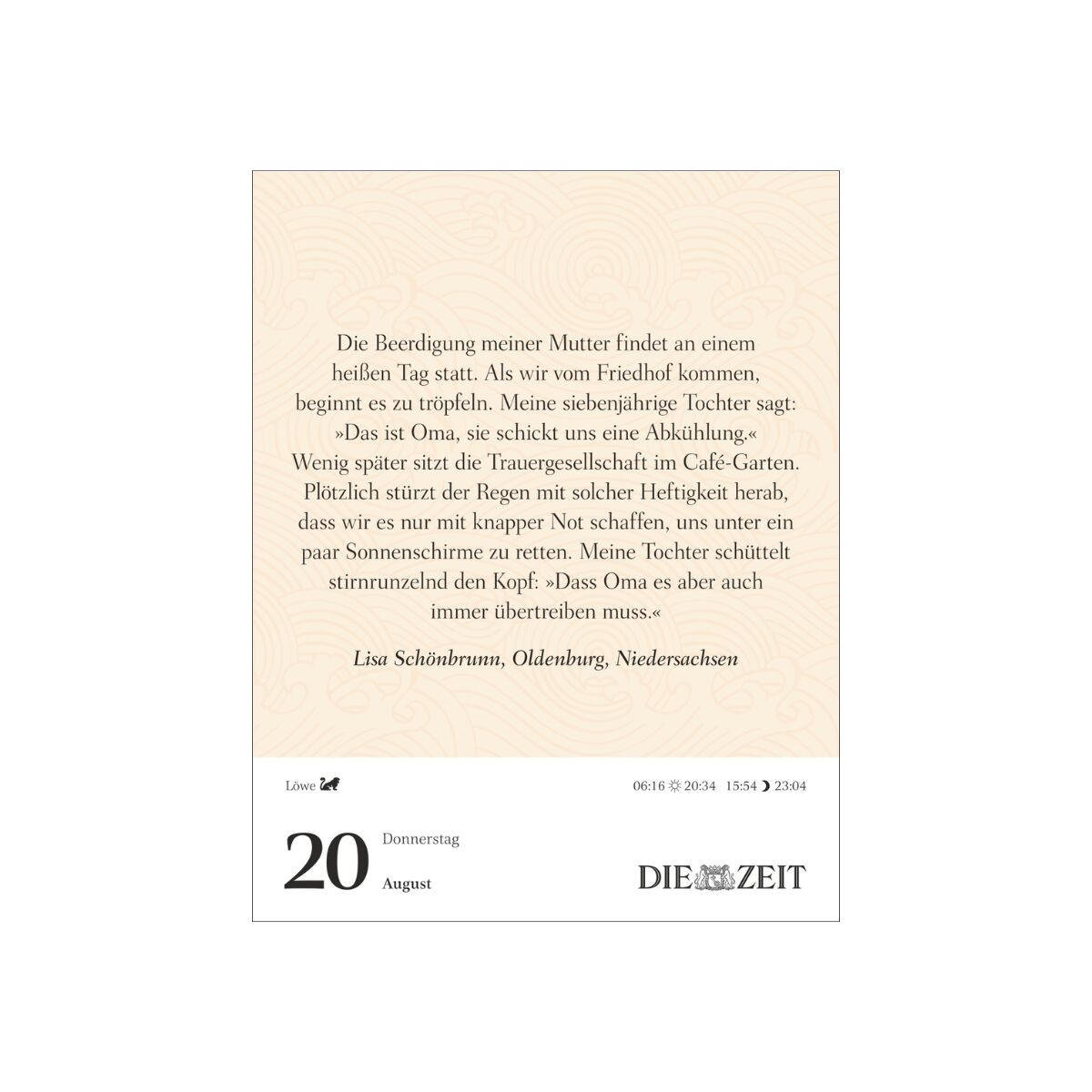 Der Kalender 2026 »Was mein Leben reicher macht« zeigt eine Kalenderseite mit einem nachdenklichen Text über den Umgang mit Verlust und Familie, gedruckt auf weißem Hintergrund mit beigen Ornamenten. Am unteren Rand sind das Datum, der Wochentag und das Logo der Wochenzeitung DIE ZEIT zu sehen.
