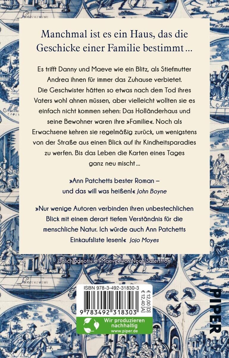 Rückseite des Buches 'Holländerhaus' von Ann Patchett aus dem Piper Verlag. Enthält eine Zusammenfassung, Lob von John Boyne und Robust von Polly Samson sowie Preis- und ISBN-Informationen. Der Hintergrund zeigt ein blau-weißes, kachelähnliches Design mit klassischen Motiven.