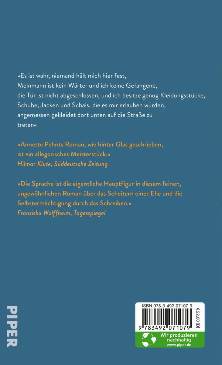 Das Bild zeigt das Buchcover von 'Die schmutzige Frau' von Annette Pehnt. Es hat einen blauen Hintergrund mit weißem und gelbem Text. Links unten ist der Verlag 'Piper' angegeben. Auf dem Cover befinden sich auch verschiedene Zitate und Lobeshymnen auf das Buch.