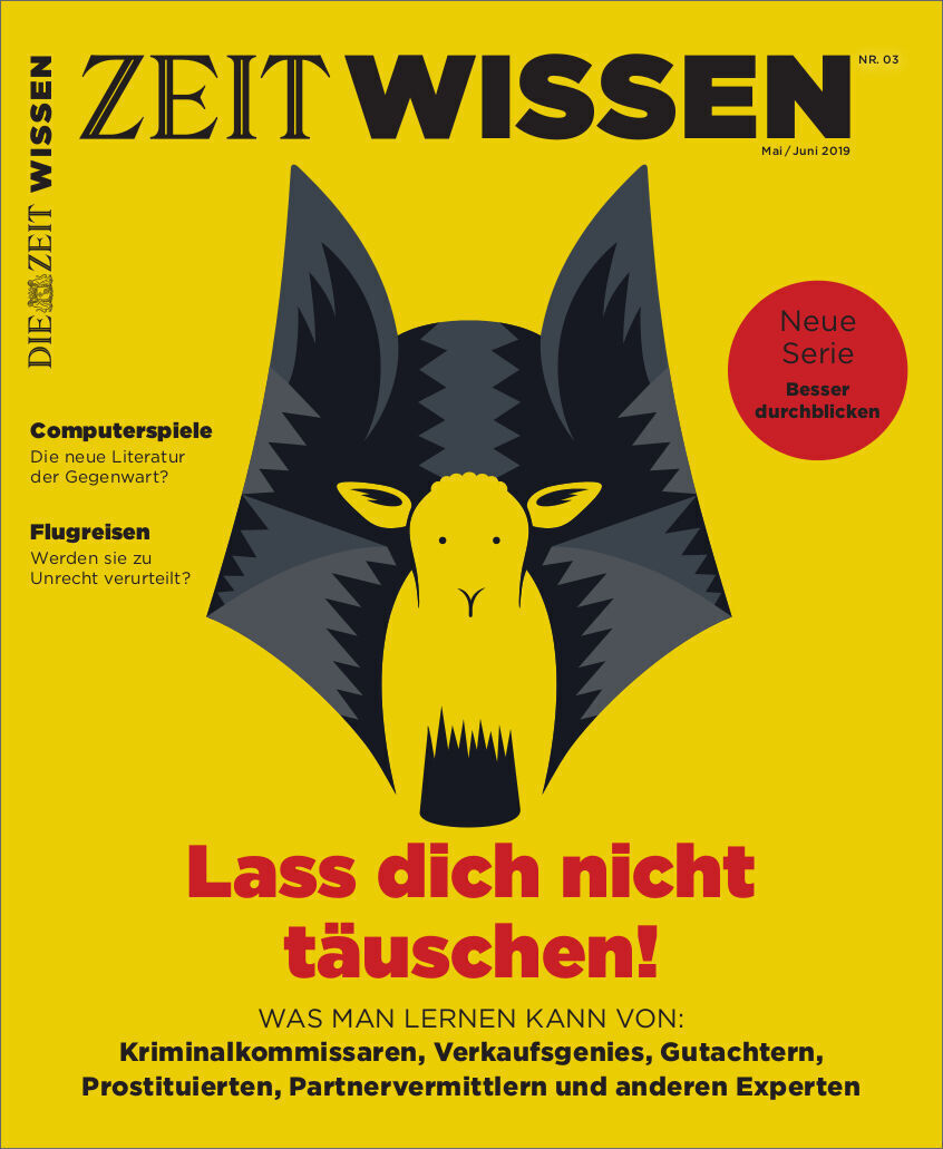 Cover der Zeitschrift ZEIT WISSEN 3/19 mit dem Titel 'Lass dich nicht täuschen!'. Das Bild zeigt eine stilisierte, schwarze Tiermaske auf gelbem Hintergrund. Oben stehen die Worte ZEIT WISSEN in schwarzer Schrift. Rechts neben der Maske ist ein roter Kreis mit der Aufschrift 'Neue Serie Besser durchblicken'. Unten ist der Titel in roter Schrift zu sehen.