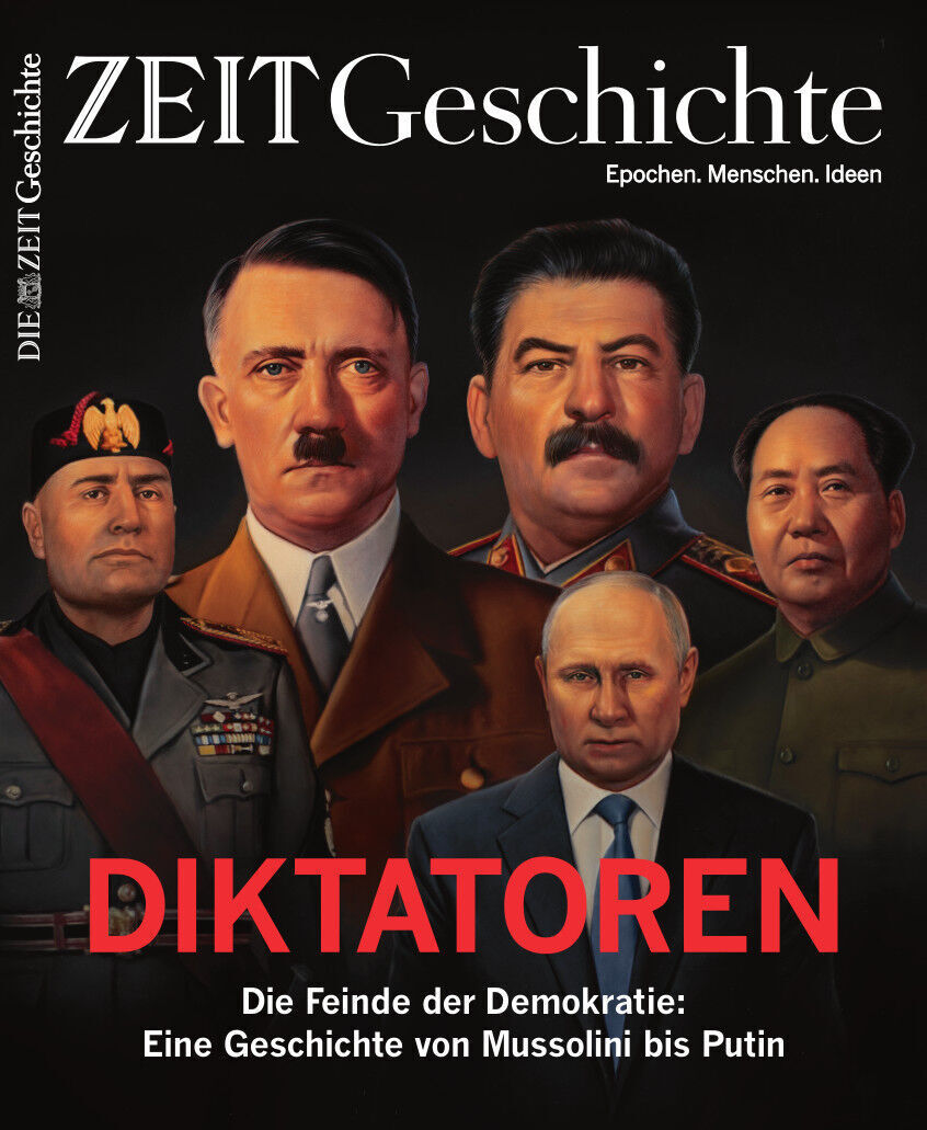 ZEIT Geschichte 4/22 Diktatoren: Die Feinde der Demokratie: Eine Geschichte von Mussolini bis Putin. Das Cover zeigt Porträts von fünf berühmten Diktatoren vor einem dunklen Hintergrund.