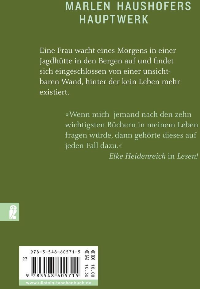 Das Buch 'Die Wand' von Marlen Haushofer hat ein grünes Cover mit weißer Schrift. Es zeigt den Titel und den Namen der Autorin sowie eine Beschreibung des Inhalts und ein Zitat von Elke Heidenreich.