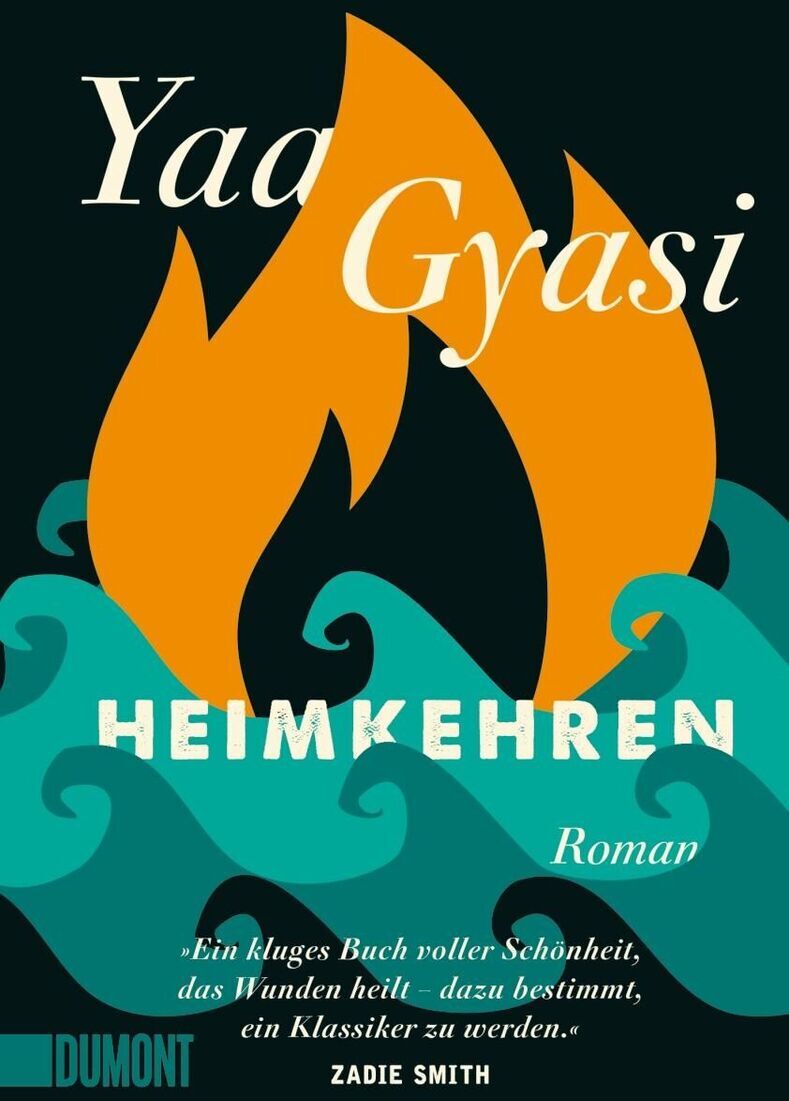 Das Buchcover von 'Heimkehren' von Yaa Gyasi zeigt eine stilisierte brennende Flamme in Orange, die von türkisfarbenen Wellen umgeben ist. Der Titel und der Name der Autorin sind in großen weißen Buchstaben über die Mitte des Covers hinweg gedruckt.