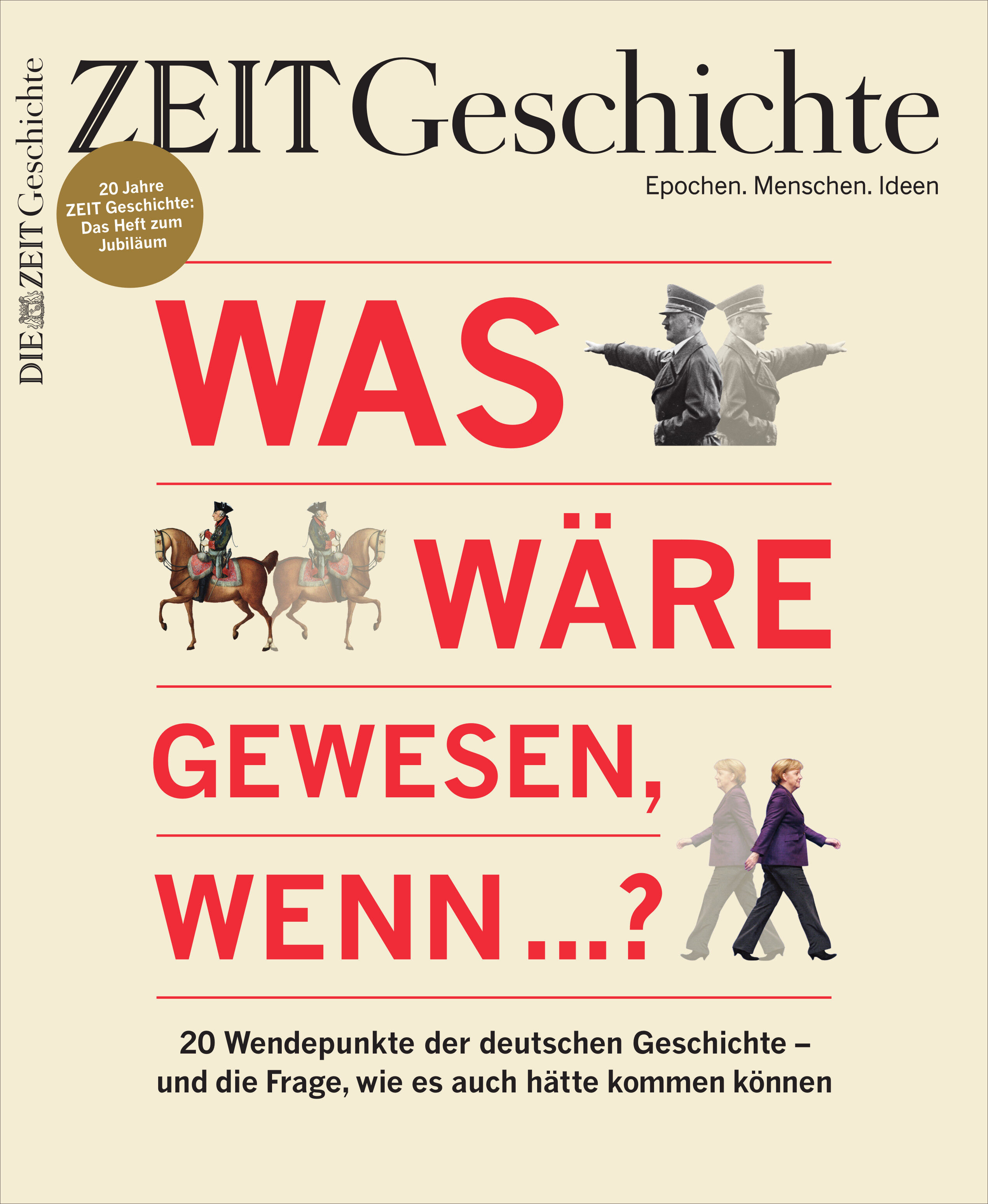 Das Cover der Zeitschrift ZEIT Geschichte 3/25 mit dem Titel 'Was wäre gewesen, wenn...?' zeigt in roter Schrift und enthält Bilder von historischen Figuren und Ereignissen. Untertitel erwähnt 20 Wendepunkte der deutschen Geschichte.